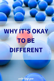 I Am A Different Kind of Different…And That’s OK! Pt. 1