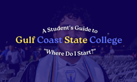 Student’s Guide to Gulf Coast State College: “Where Do I Start?”