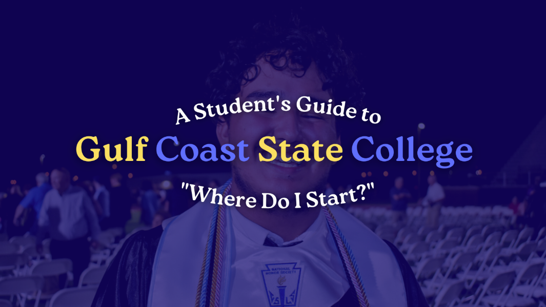 Student’s Guide to Gulf Coast State College: “Where Do I Start?”