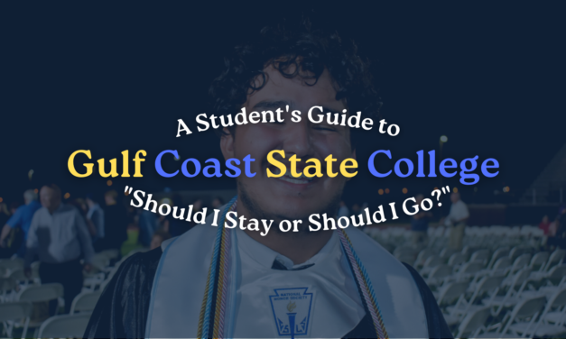 A Student’s Guide to Gulf Coast State College: “Should I Stay or Should I Go?”