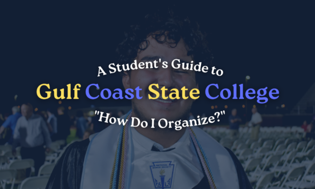 A Student’s Guide to Gulf Coast State College: “How Do I Organize”