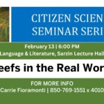 Citizen Science Seminar Series Presents  “Reefs in the Real World”