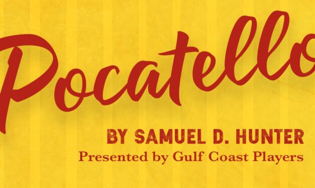 The Gulf Coast Players Present “Pocatello”