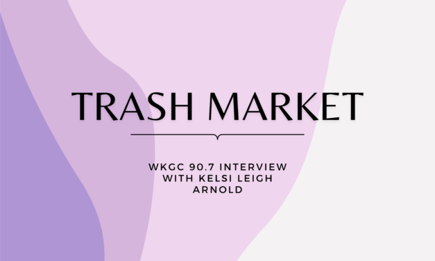 From Trash to Treasure: An Interview with Kelsi Arnold, Creator of Trash Market