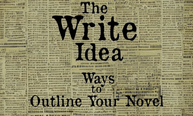 The Write Idea: Ways To Outline Your Novel