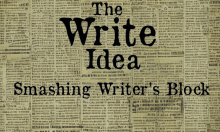 The Write Idea: Smashing Writer’s Block
