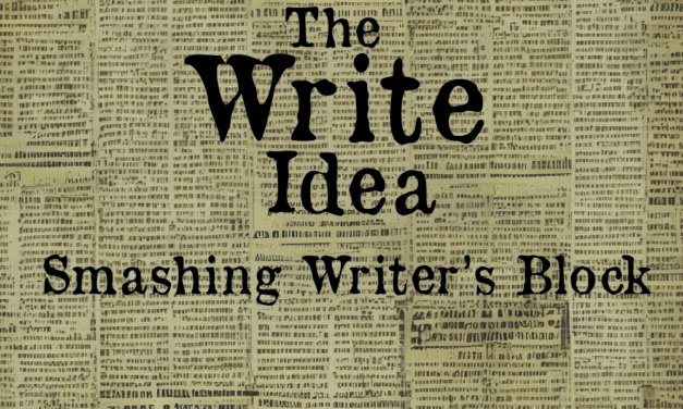 The Write Idea: Smashing Writer’s Block